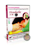 Headache Relief and Root Treatment Medical Massage by Expert Lu Xian Guide DVD